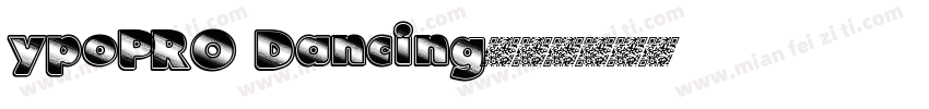 ypoPRO Dancing字体转换